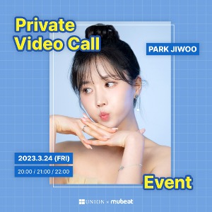 PARK JIWOO : Private Video Call Event - 2부 (1분권)