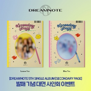 [드림노트 5th Single 발매기념 대면 팬 사인회] DreamNote 5th Single Album [Secondary Page]  (Lemon Ver. / Blue Ver. 2가지 버전 중 랜덤 발송)